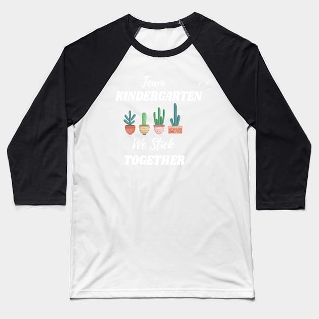 cactus team teacher gifts | first grade team | kindergarten team | gifts for teachers | stick together cactus gift teachers Baseball T-Shirt by WassilArt